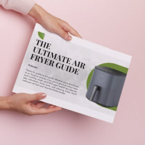 (Bonus) The Ultimate Air Fryer Guide.